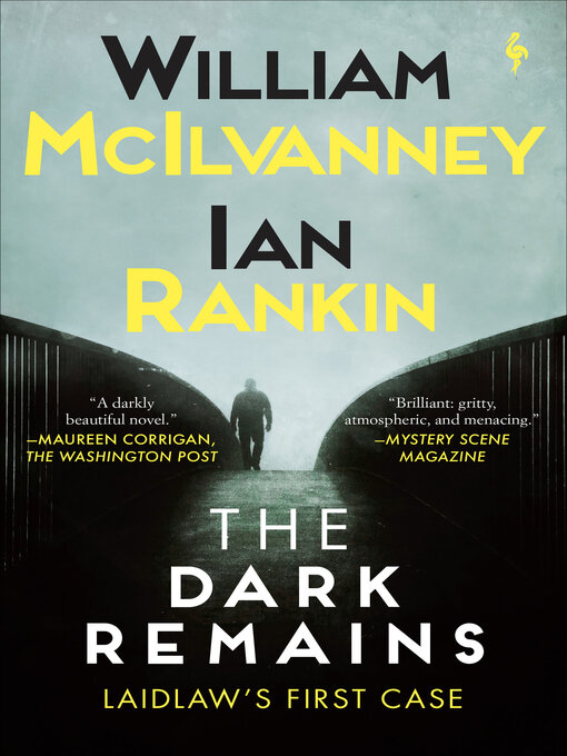 Title details for The Dark Remains by William McIlvanney - Available